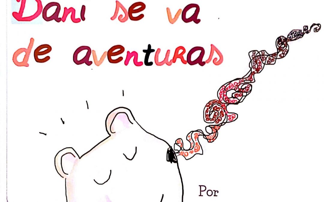 #HoyLeemos: La nariz de Dani se va de aventuras.