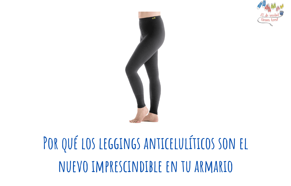 Por qué los leggings anticelulíticos son el nuevo imprescindible en tu armario