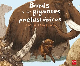 #HoyLeemos Boris y los gigantes Prehistóricos