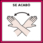 Pictograma Se acabó. Se representa con dos manos cruzadas