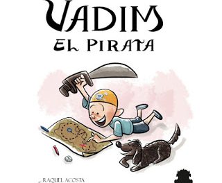 #Librosdiversos: Vadim el Pirata. Imaginación y fuerza para abordar el cáncer infantil.