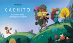 Portada cuento Cachito de Mike Bonales, dedicado a la discapacidad infantil