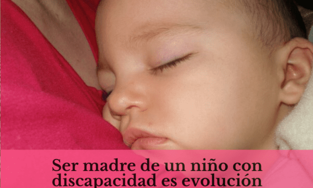 Lo que he aprendido de la discapacidad: evolución