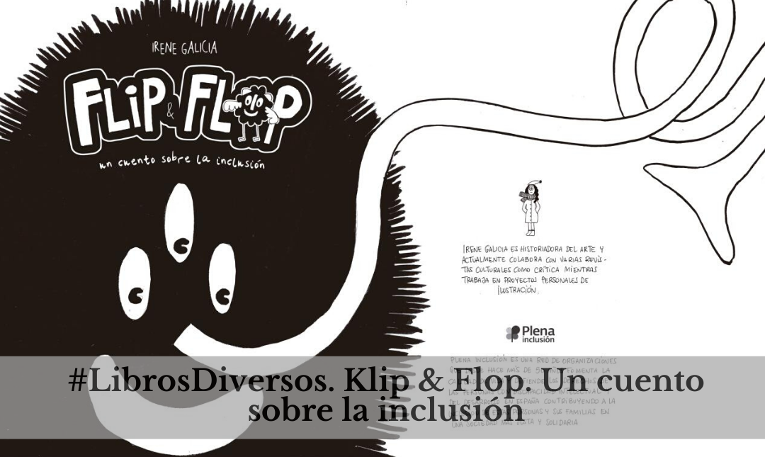 #Librosdiversos. Flip & Flop. Un cuento sobre la inclusión
