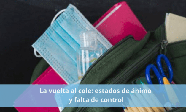 La vuelta al cole: estados de ánimo y falta de control
