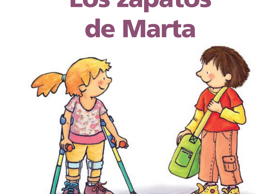 #Librosdiversos. “Los zapatos de Marta”. Conociendo la Espina Bífida
