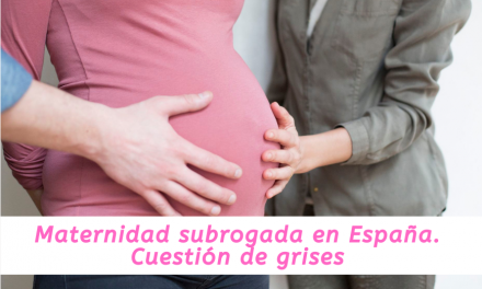 Maternidad subrogada en España.