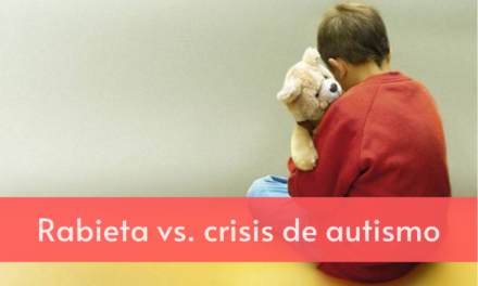 Rabieta vs crisis autismo